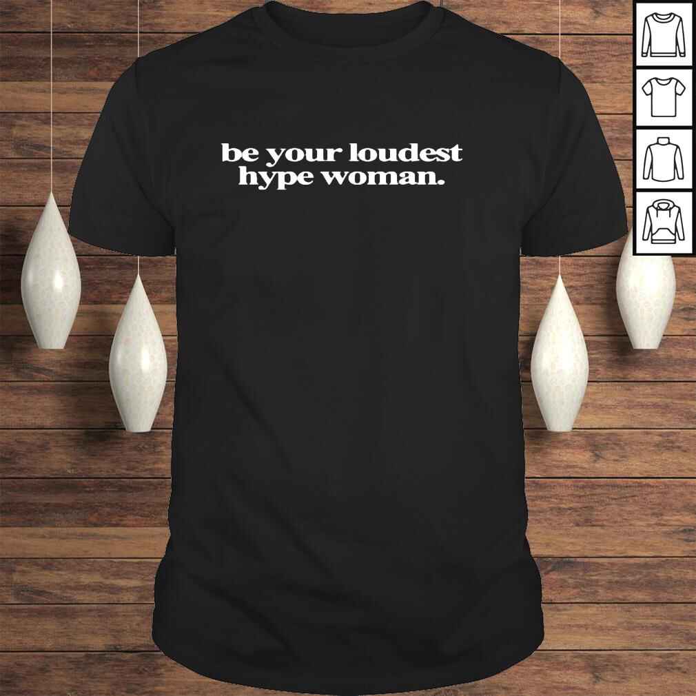 Viva La Bonita Clothing Be Your Loudest Hype Woman Shirt