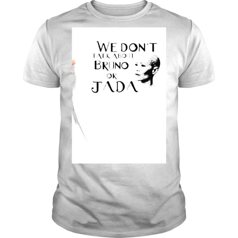 We dont talk about Bruno or Jada or Jada Shirt
