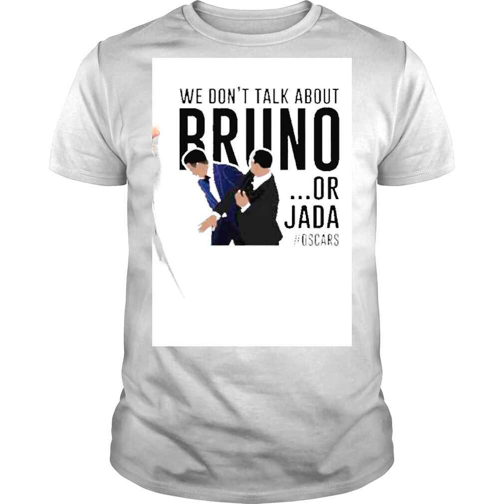 We dont talk about Bruno or Jada Oscar shirt