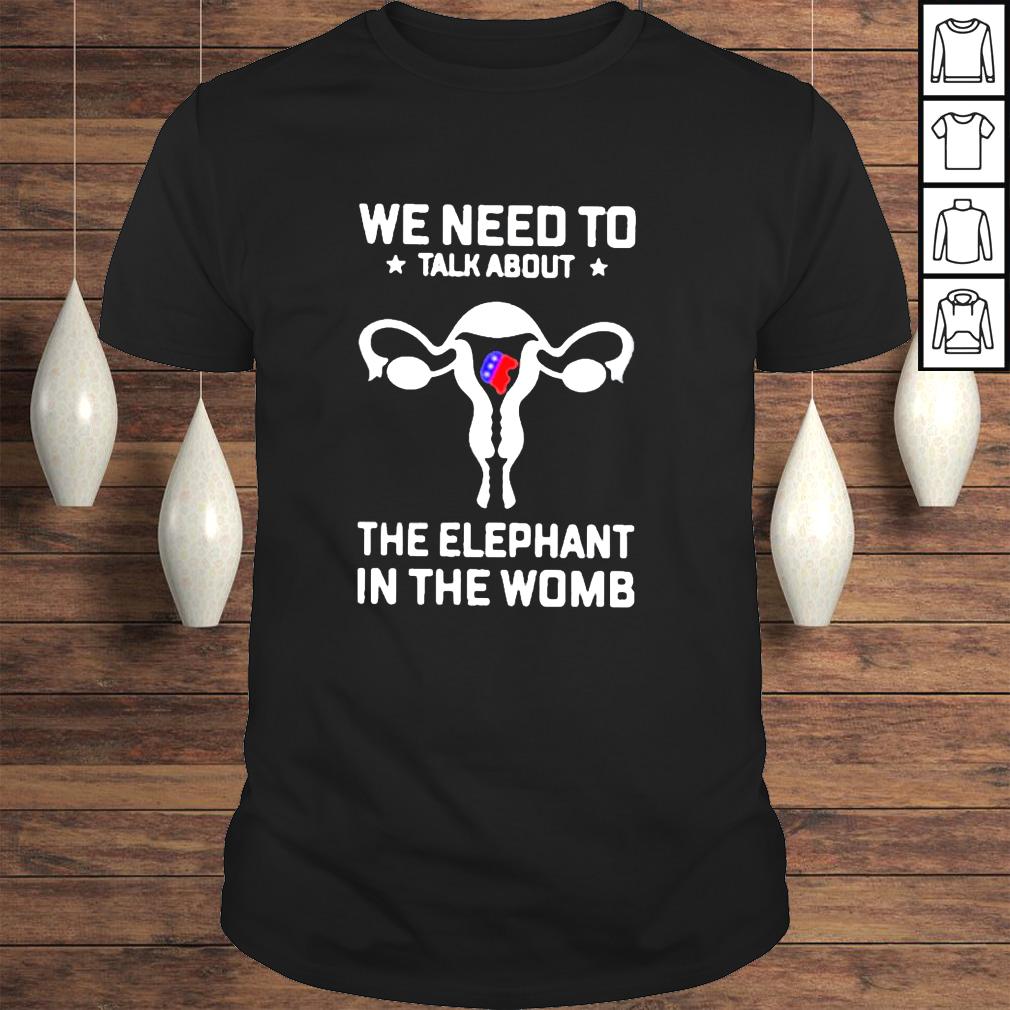 We need to talk about the elephant in the womb shirt