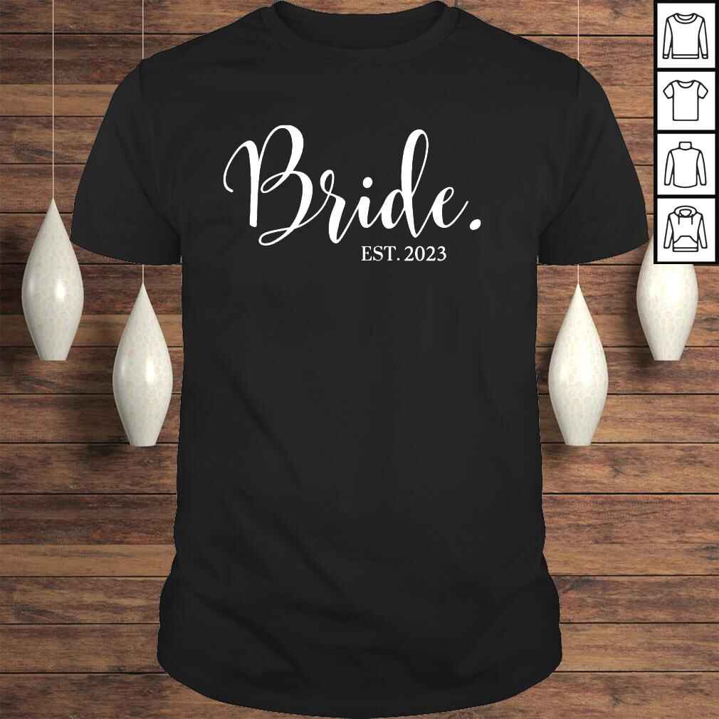 Wedding Honeymoon Bachelorette Fiancée Wife Bride Est 2023 Shirt