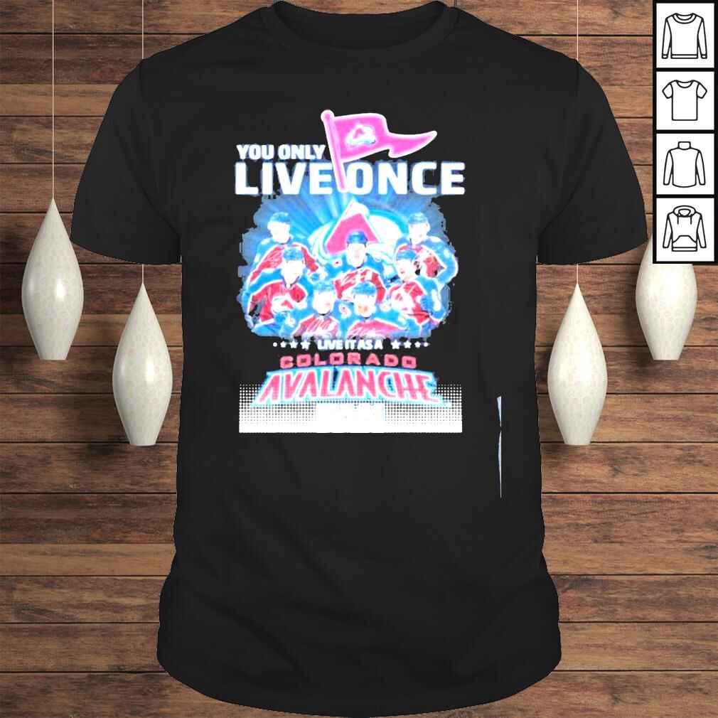 Western conference champions you only live once live it as a Colorado avalanche fan signatures shirt