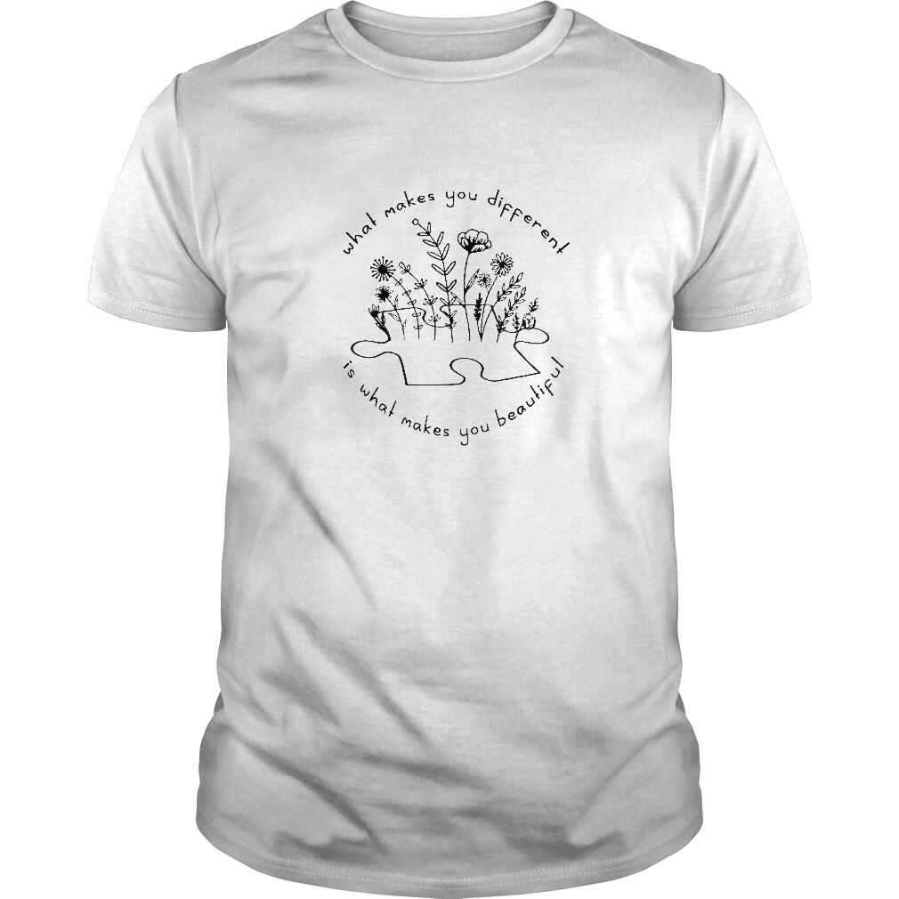 What Makes You Different Is What Makes You Beautiful TShirt