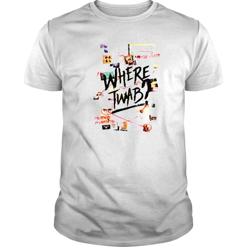 where TWAB where is it Thursday is important graphs shirt