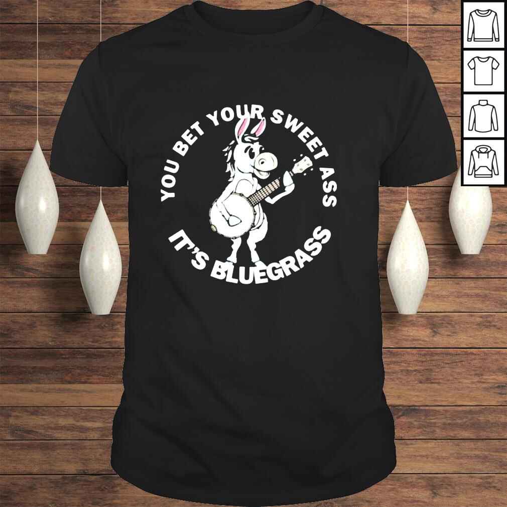 You bet your ass its bluegrass burro & banjo donkey shirt
