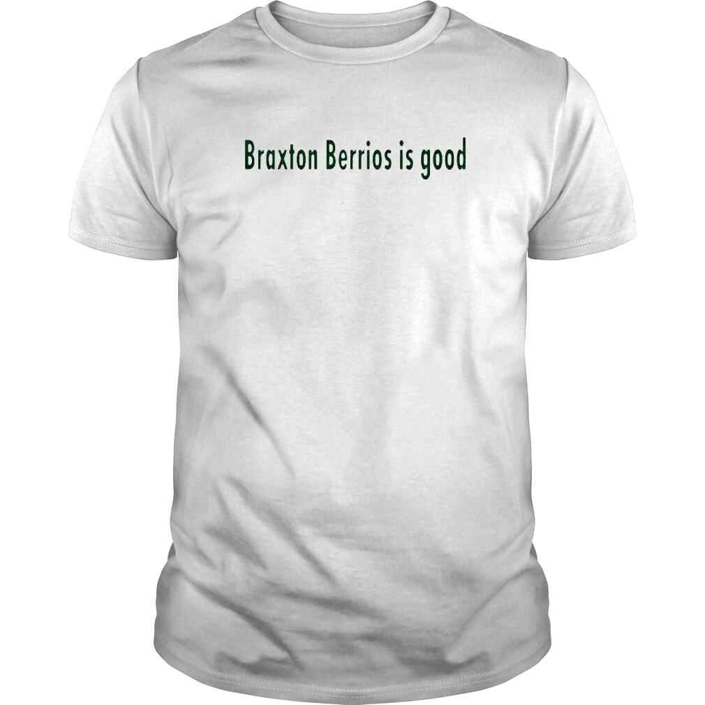 Zach Wilson Is Good Merch Braxton Berrios Is Good Shirt