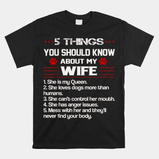 5 Things You Should Know About My Wife Funny Dog Shirt