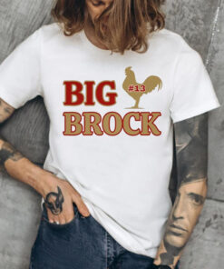 Big Brock 13 Unisex Shirt, Brock Purdy Football TShirt