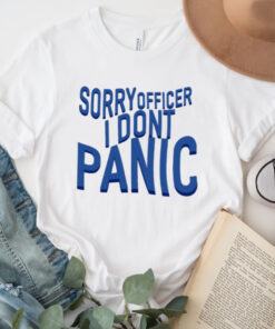 Braapvlogs Sorry Officer I Dont Panic Shirt