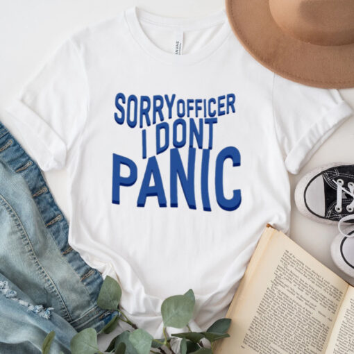 Braapvlogs Sorry Officer I Dont Panic Shirt