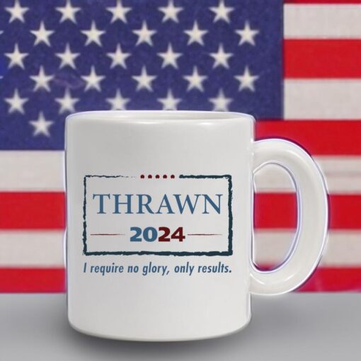 Thrawn 2024 I Require No Glory Only Results Election Mug