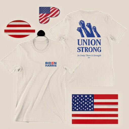 Union Strong In Unity There Is Strength Shirts
