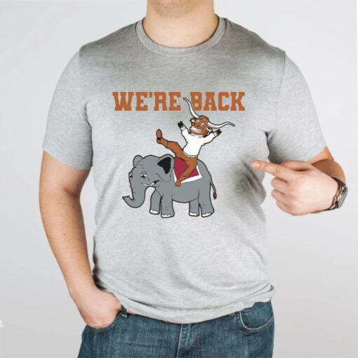 We're Back Tshirt