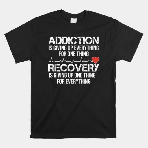 Addiction Vs Recovery Aa Na Heartbeat For A Clean Sober Life Shirt