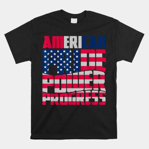 Artlint American Power And Pride And Progress Shirt