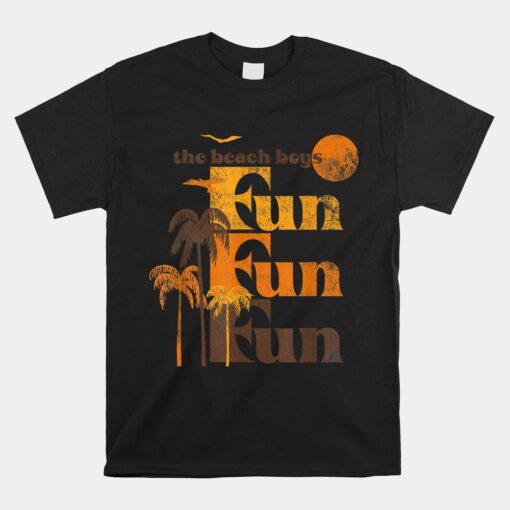 Beach Boys Fun Fun Fun Shirt