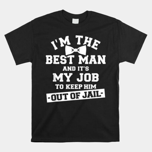 Best Man Jail Bachelor Party Shirt