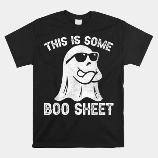 Boo Ghost This Is Some Boo Sheet Shirt