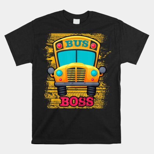 Bus Boss School Bus Driver Appreciation Shirt