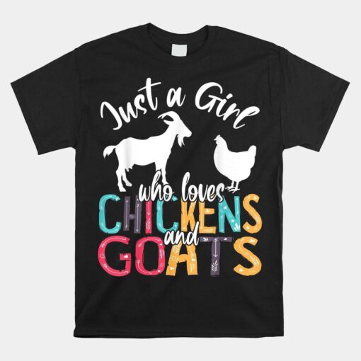 Cute Just A Girl Who Loves Chickens Goats Farmer Shirt