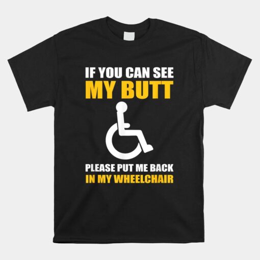 Disabled Handicapped Wheelchair Humor Shirt