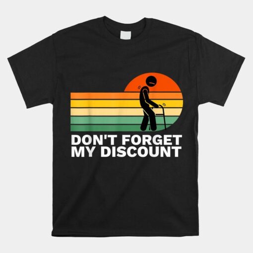 Don't Forget My Discount Shirt