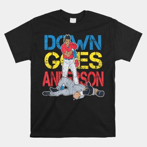 Down Goes Anderson Shirt