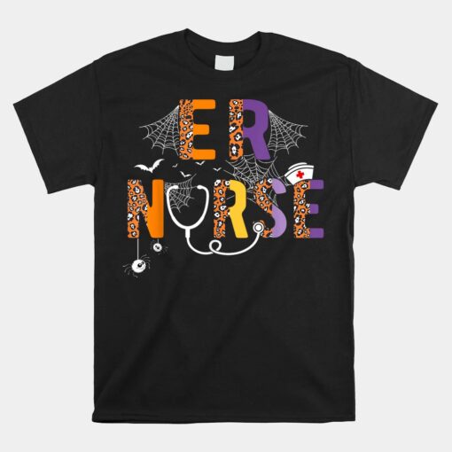 Er Nurse Nurselife Halloween Shirt