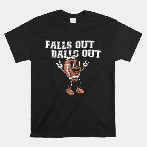 Falls Out Balls Out Football Vintage Thanksgiving Shirt