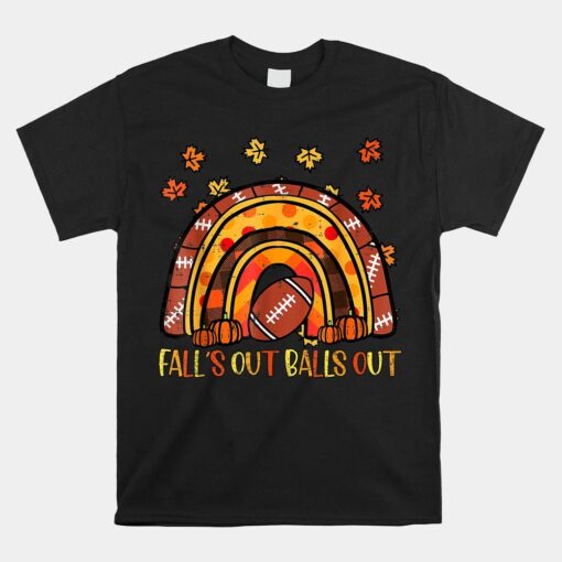 Fall's Out Balls Out Rainbow American Football Fall Shirt