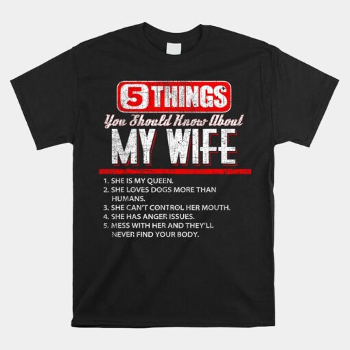 Five Things You Should Know About My Wife Shirt