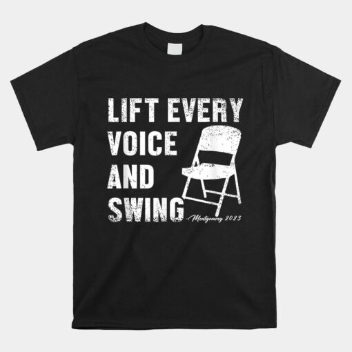 Folding Chair Lift Every Voice And Swing Trending Montgomery Shirt