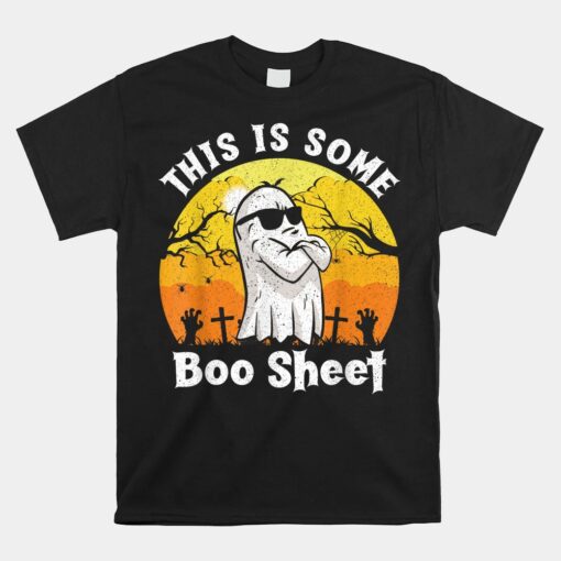 Funny Halloween Boo Ghost This Is Some Boo Sheet Shirt