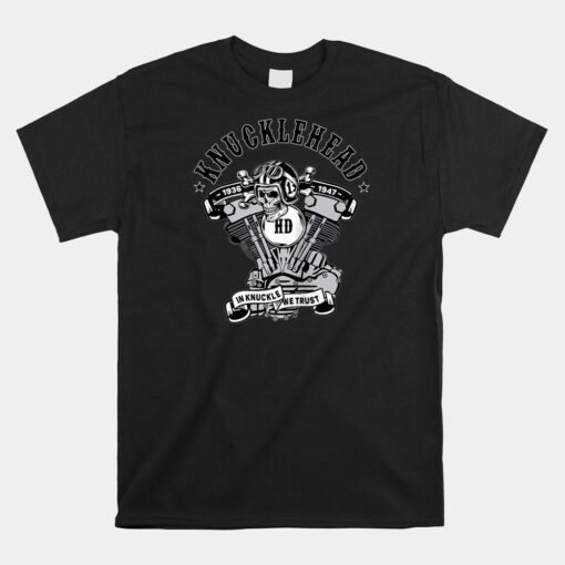 Hd Knucklehead In Knuckle We Trust Shirt