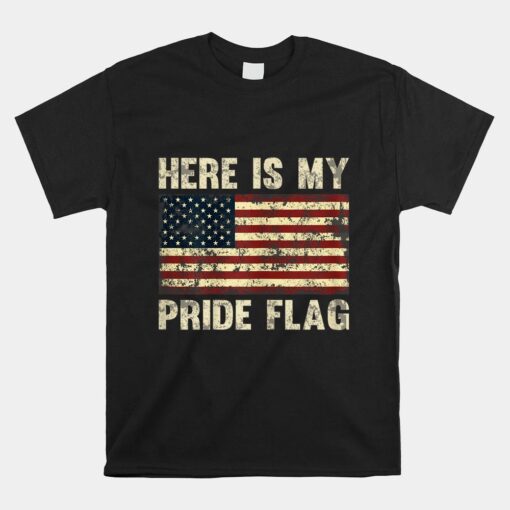 Here Is My Pride Flag Shirt