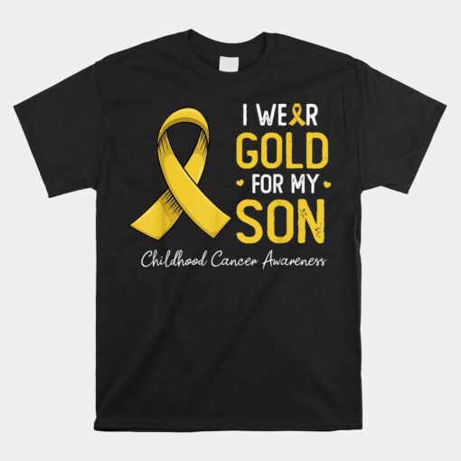 I Wear Gold For My Son Childhood Cancer Awareness Ribbon Shirt