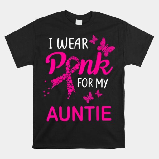 I Wear Pink For My Auntie Breast Cancer Awareness Shirt