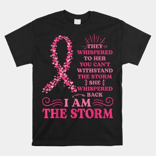 I'm The Storm Warrior Pink Ribbon Breast Cancer Shirt