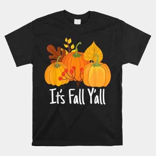 Its Fall Yall Lazy Halloween Thanksgiving Pumpkin Shirt