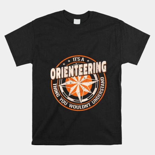 It's Orienteering Thing Orienteerer Compass Shirt