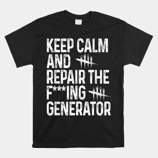 Keep Calm And Repair The Generator Shirt