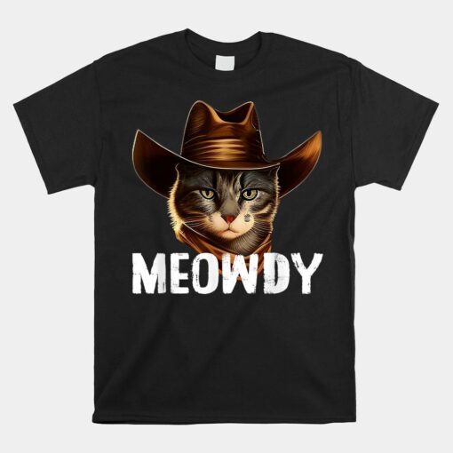 Meowdy Cat Cowboy Funny Cat Meme Shirt