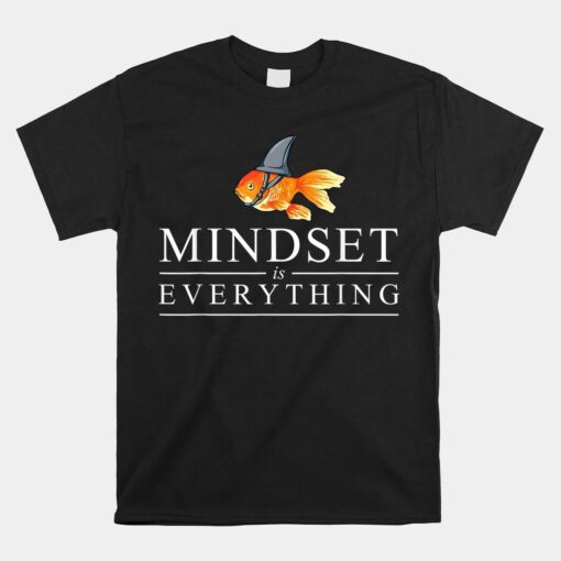 Mindest Is Everything Motivational Quote Inspiration Shirt