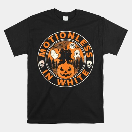 Motionlesses In White Halloween Pumpkin Scary Shirt