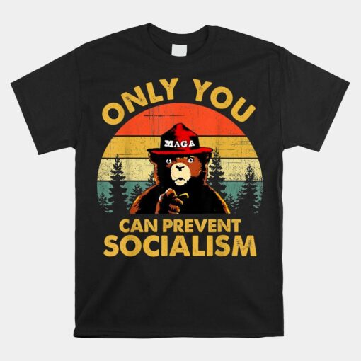 Only You Can Prevent Socialism Bear Wearing Hat Maga Smokey Shirt