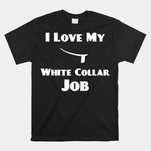 Priest Ordination I Love My White Collar Job Shirt