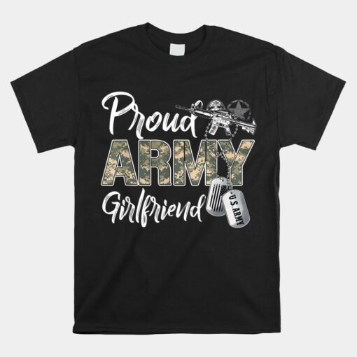 Proud Army Girlfriend Army Graduation Girlfriend Us Army Tee Shirt