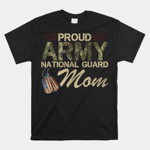 Proud Army National Guard Mom Mothers Day Shirt