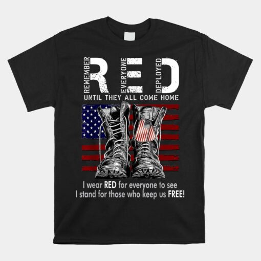 R.e.d Friday Military Remember Everyone Deployed Shirt