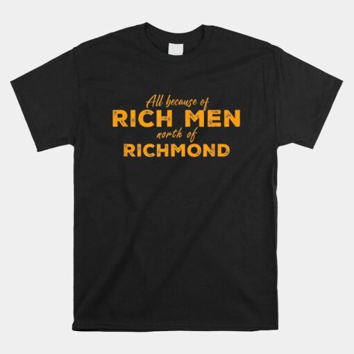 Rich Men North Of Richmond American Anthem Oliver Anthony Shirt